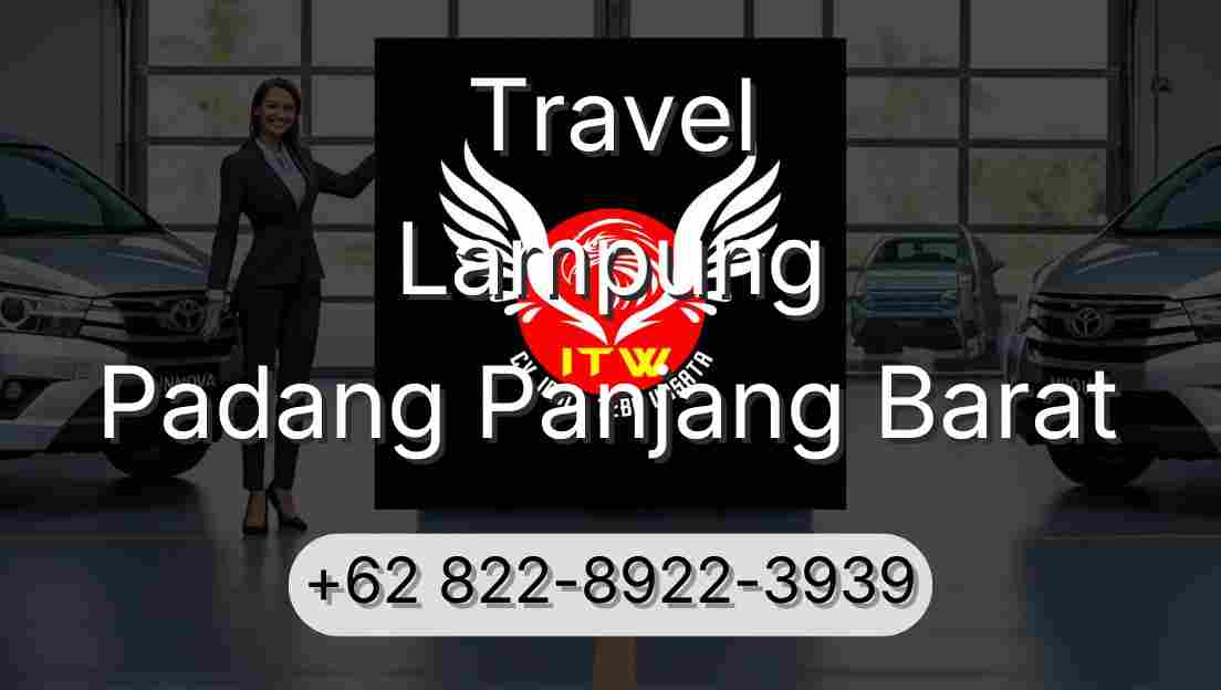 Travel Lampung Padang Panjang Barat