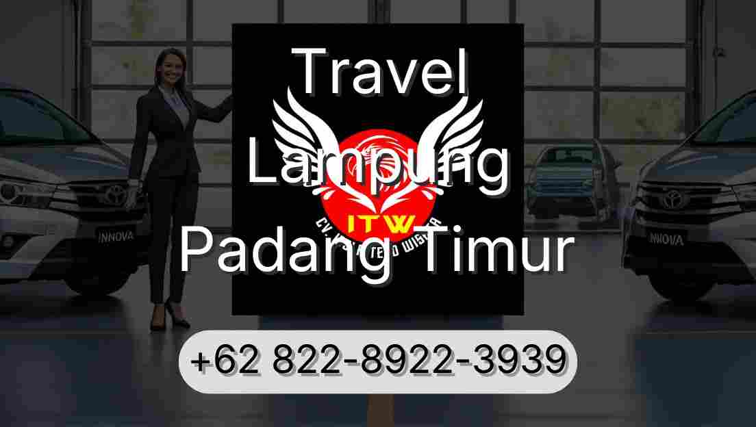 Travel Lampung Padang Timur