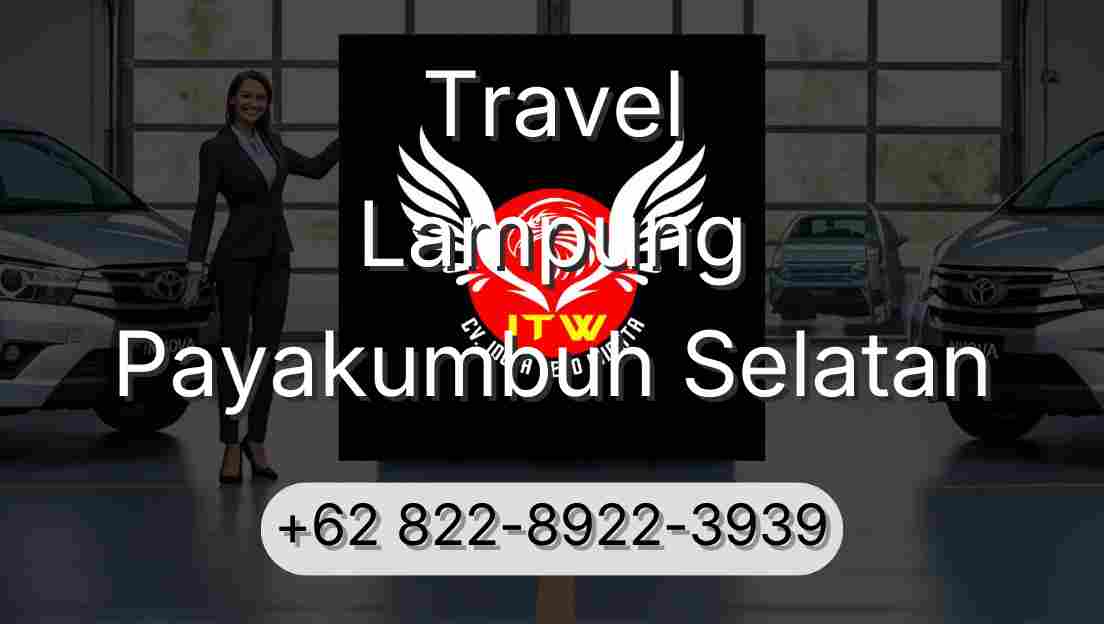 Travel Lampung Payakumbuh Selatan
