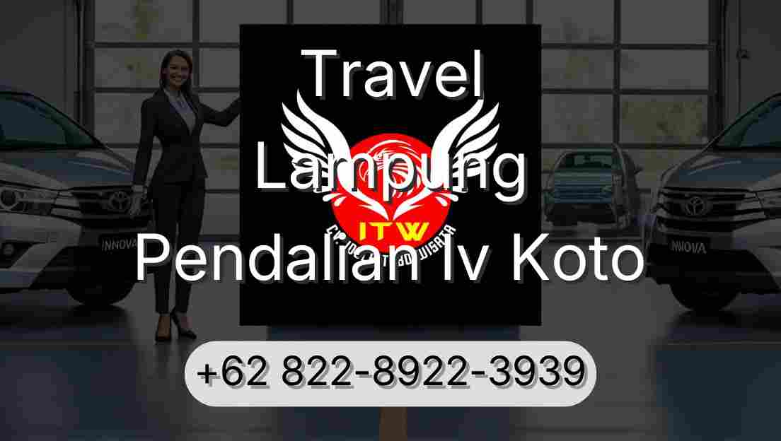Travel Lampung Pendalian Iv Koto