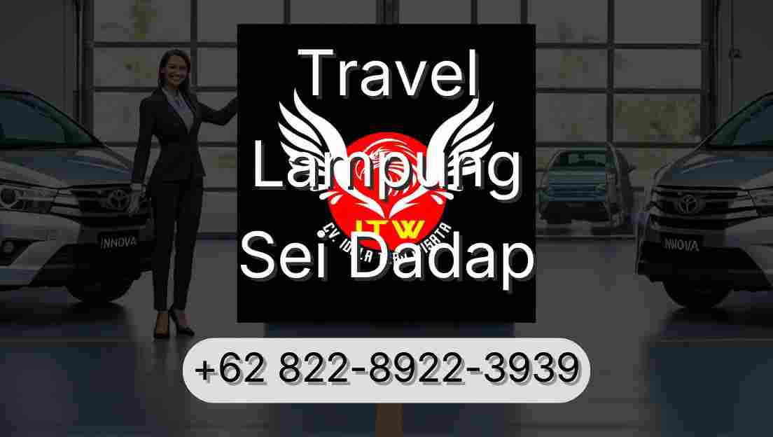 Travel Lampung Sei Dadap