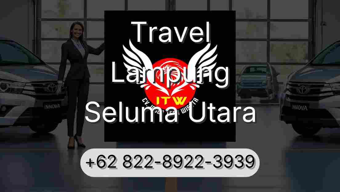 Travel Lampung Seluma Utara