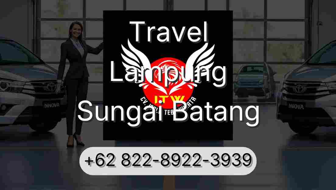 Travel Lampung Sungai Batang