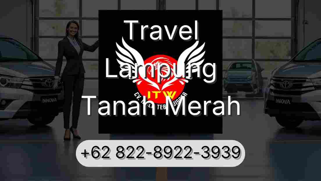 Travel Lampung Tanah Merah