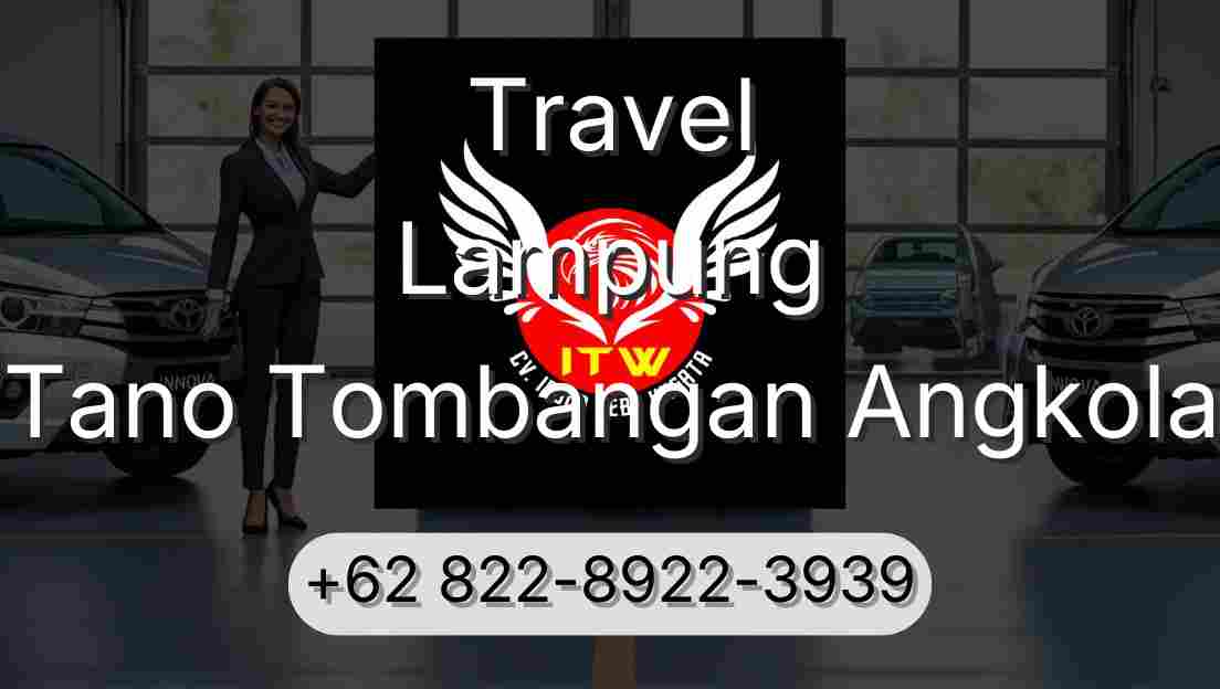 Travel Lampung Tano Tombangan Angkola