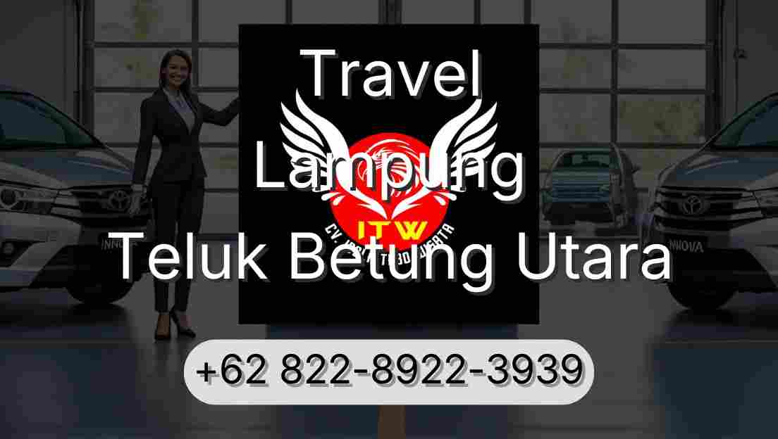 Travel Lampung Teluk Betung Utara