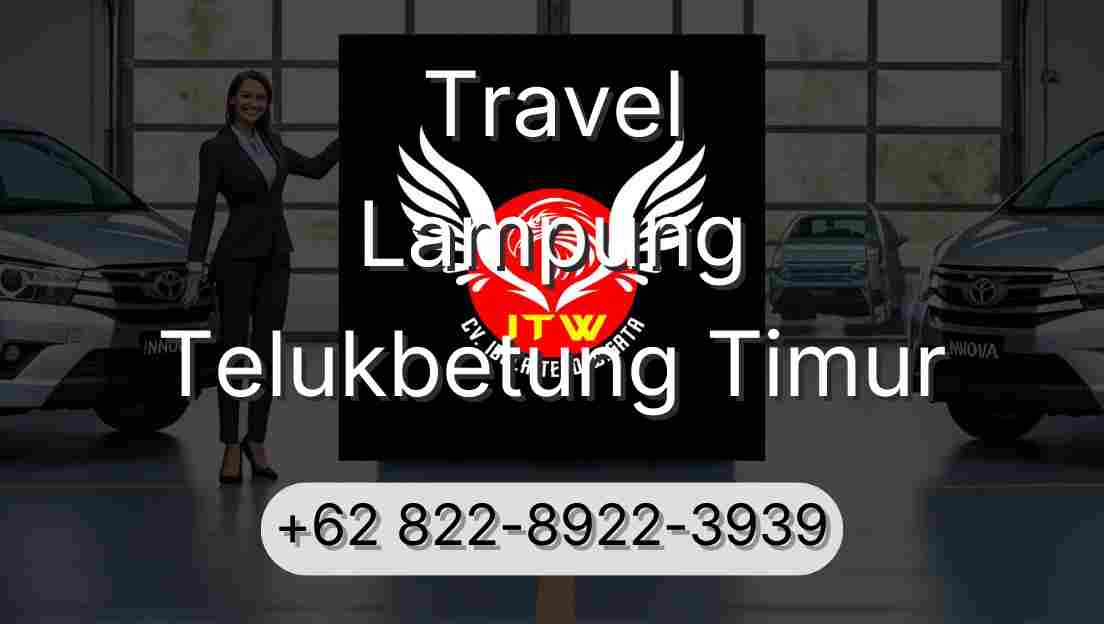 Travel Lampung Telukbetung Timur