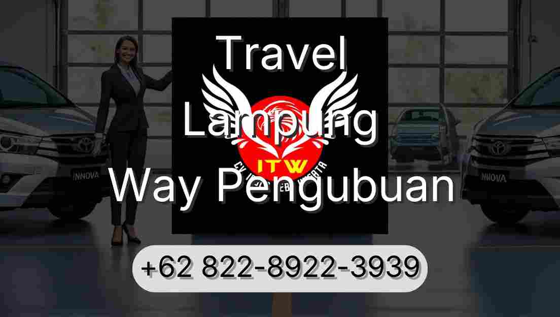 Travel Lampung Way Pengubuan