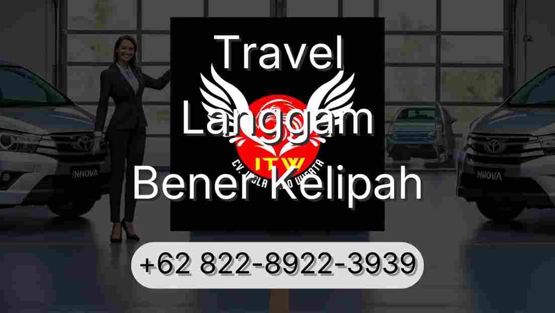 Travel Langgam Bener Kelipah