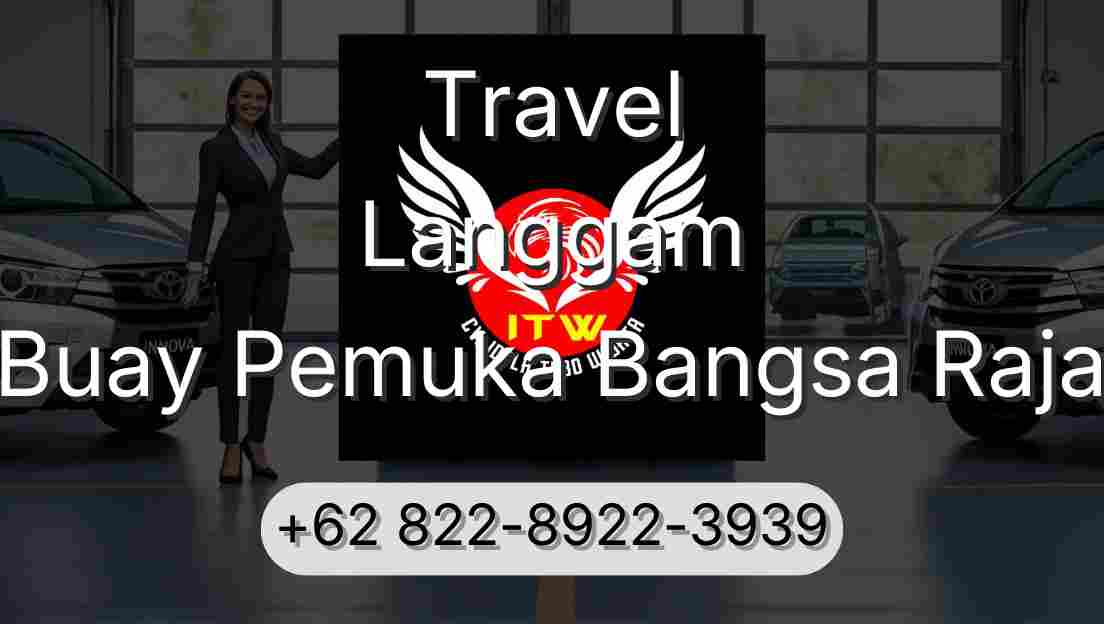 Travel Langgam Buay Pemuka Bangsa Raja