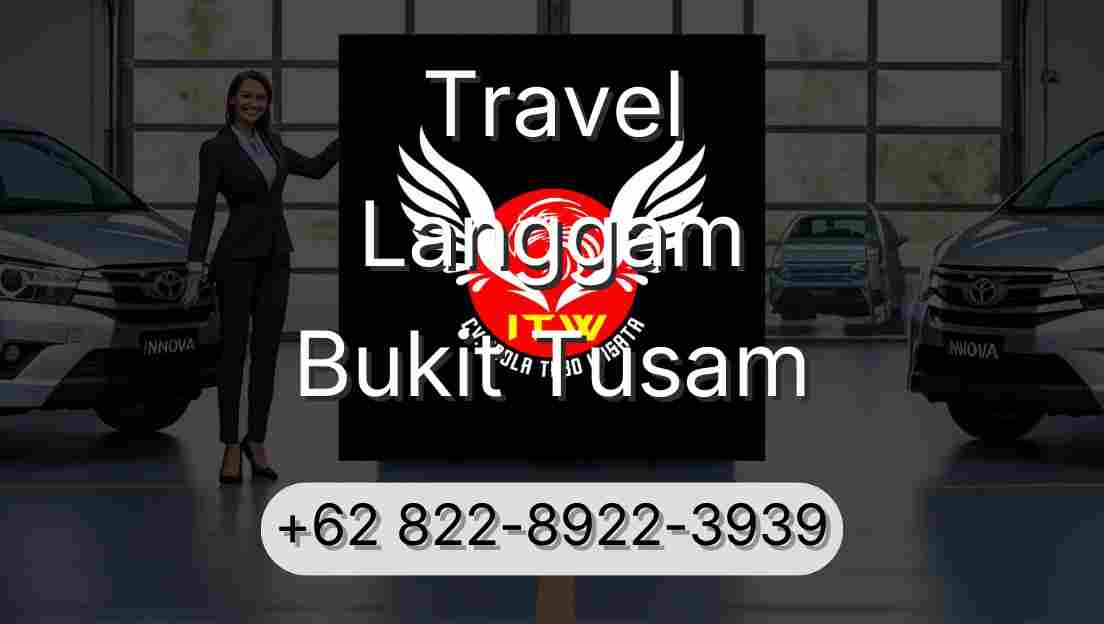 Travel Langgam Bukit Tusam