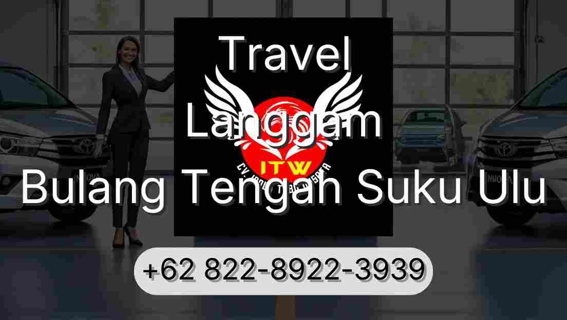 Travel Langgam Bulang Tengah Suku Ulu