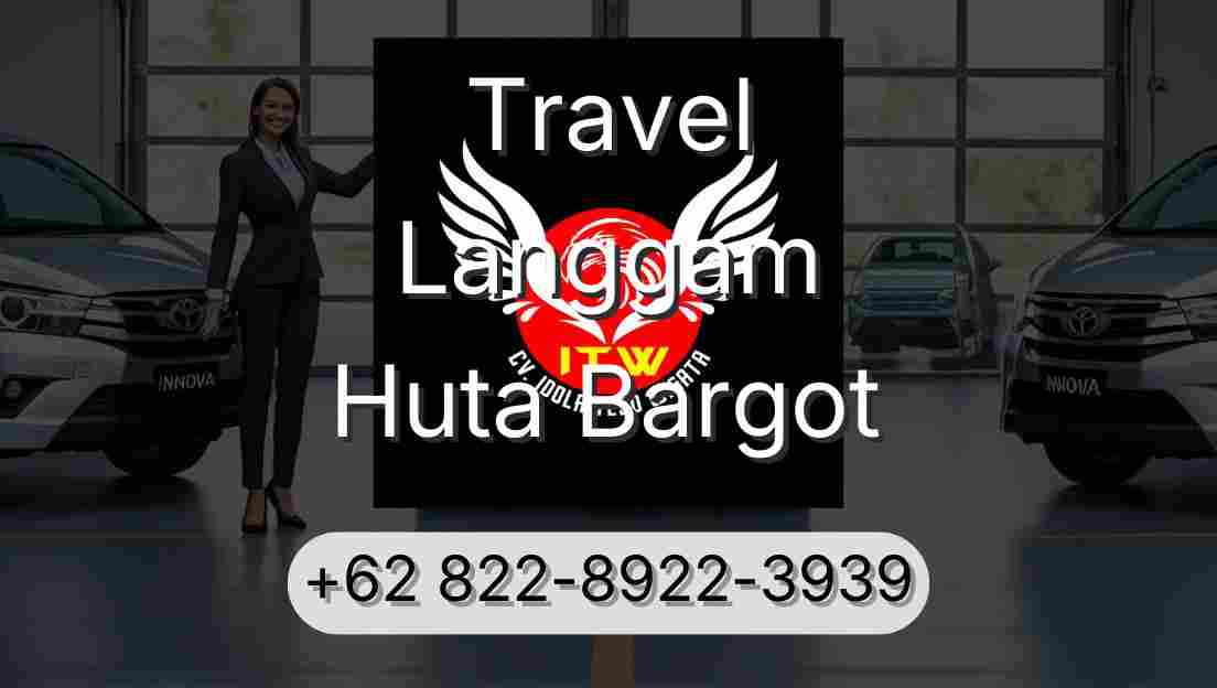 Travel Langgam Huta Bargot