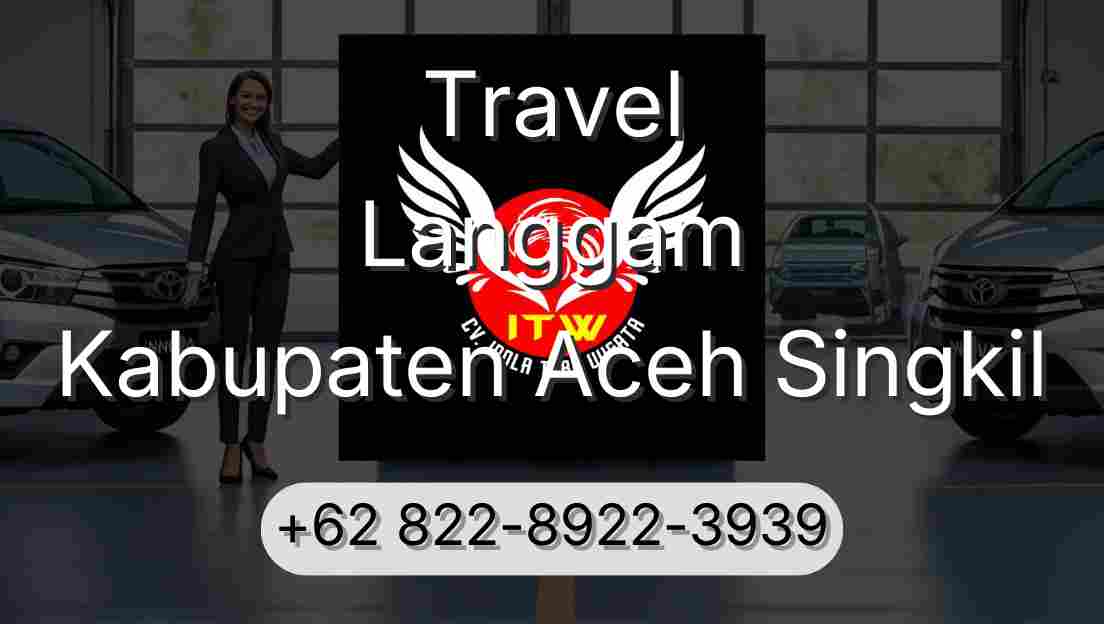 Travel Langgam Kabupaten Aceh Singkil