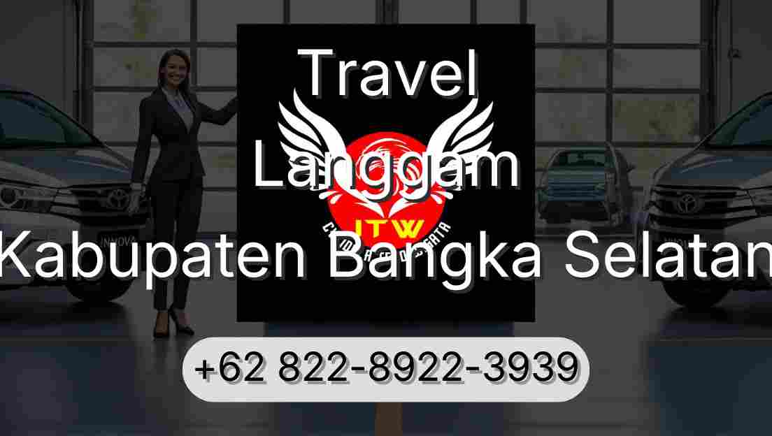 Travel Langgam Kabupaten Bangka Selatan