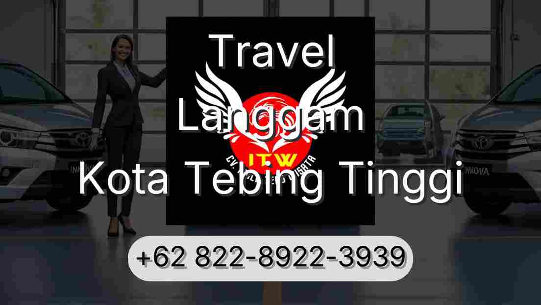 Travel Langgam Kota Tebing Tinggi