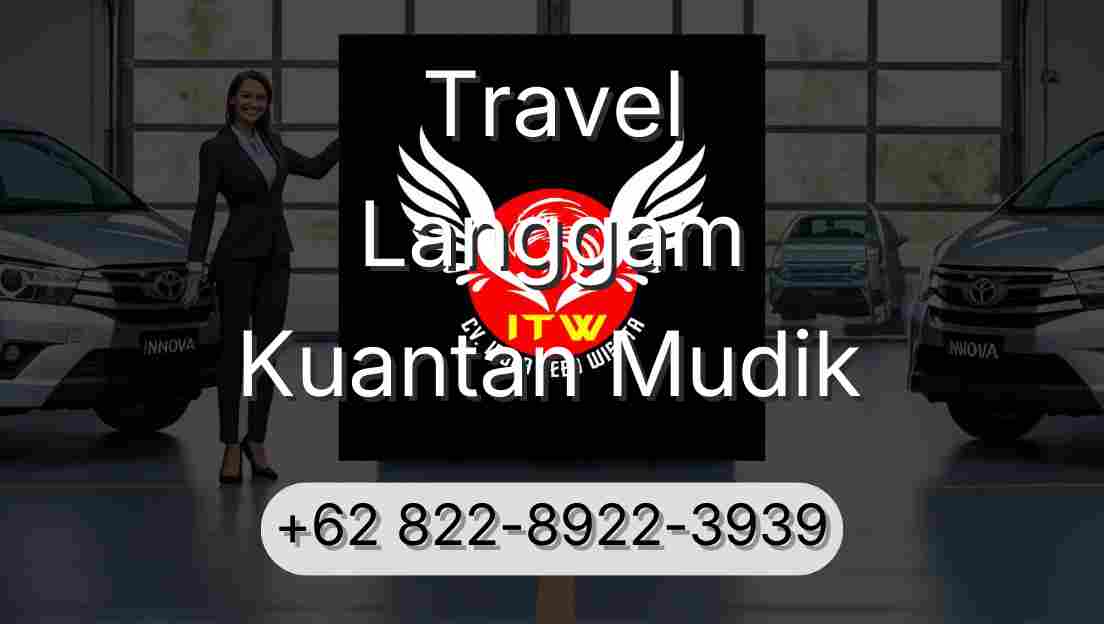Travel Langgam Kuantan Mudik