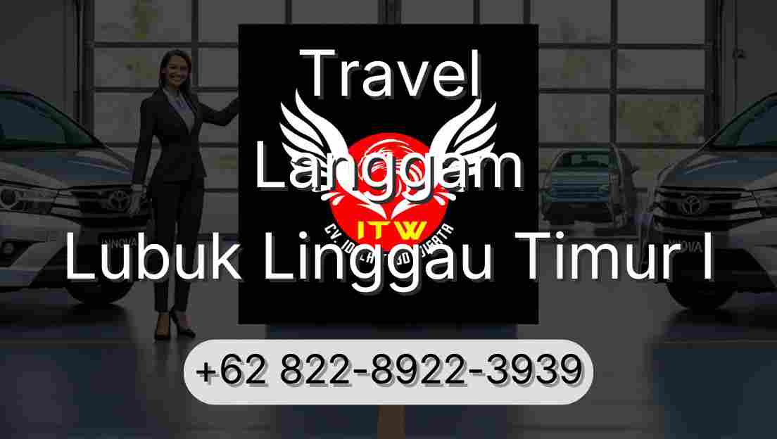 Travel Langgam Lubuk Linggau Timur I