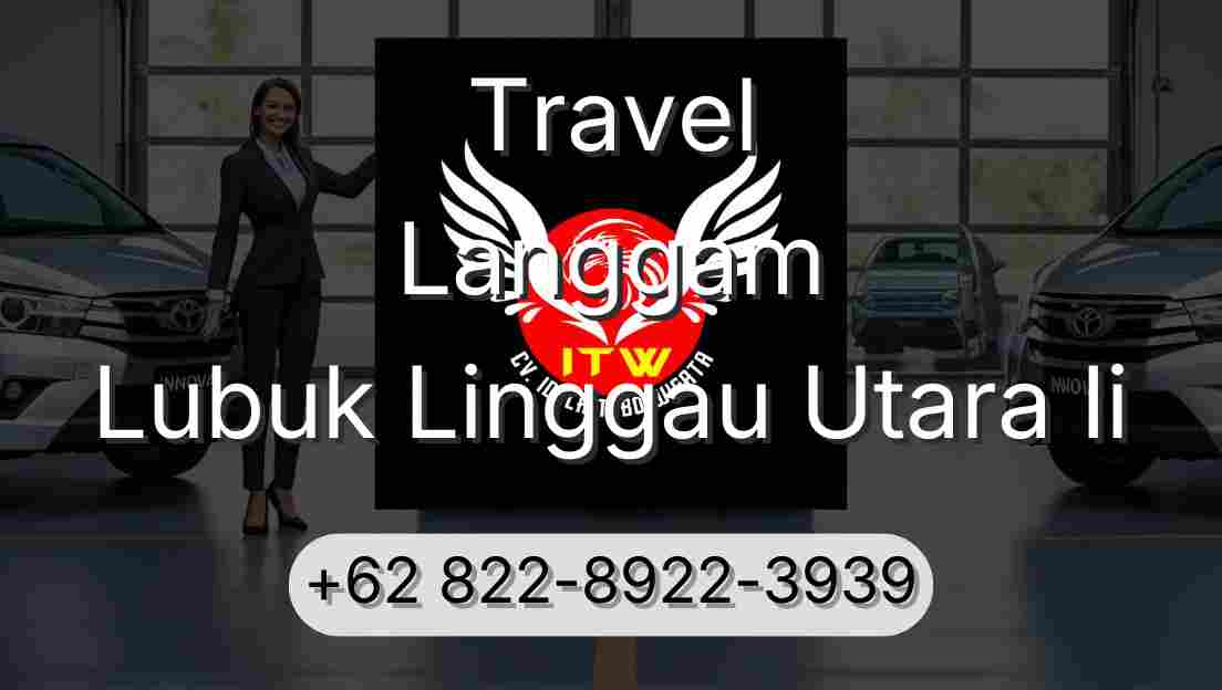 Travel Langgam Lubuk Linggau Utara Ii