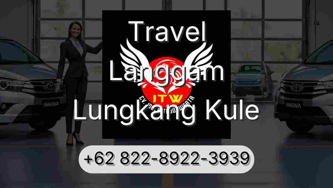 Travel Langgam Lungkang Kule