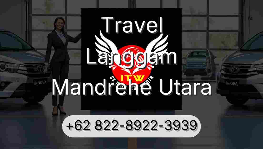 Travel Langgam Mandrehe Utara