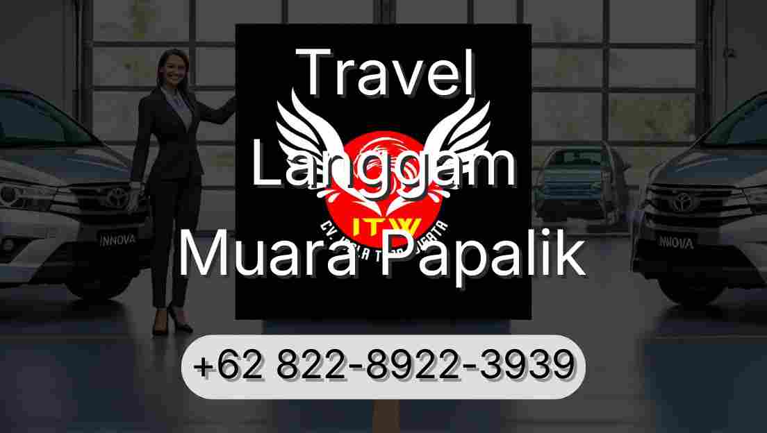 Travel Langgam Muara Papalik
