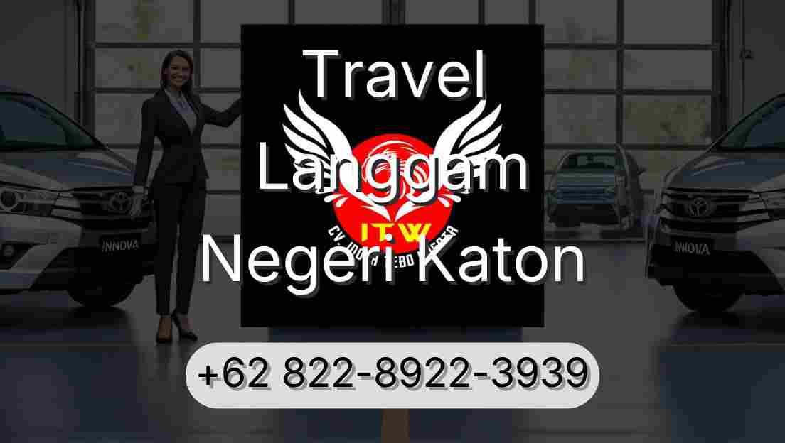 Travel Langgam Negeri Katon