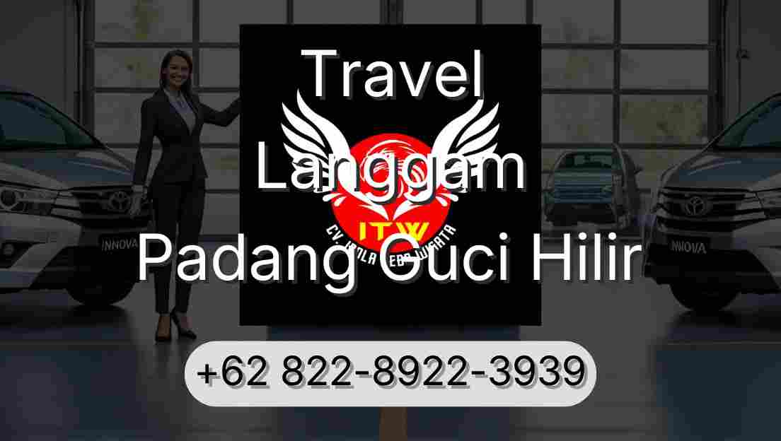 Travel Langgam Padang Guci Hilir