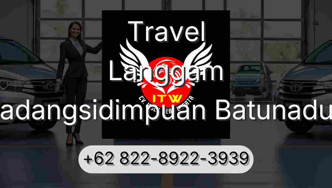 Travel Langgam Padangsidimpuan Batunadua