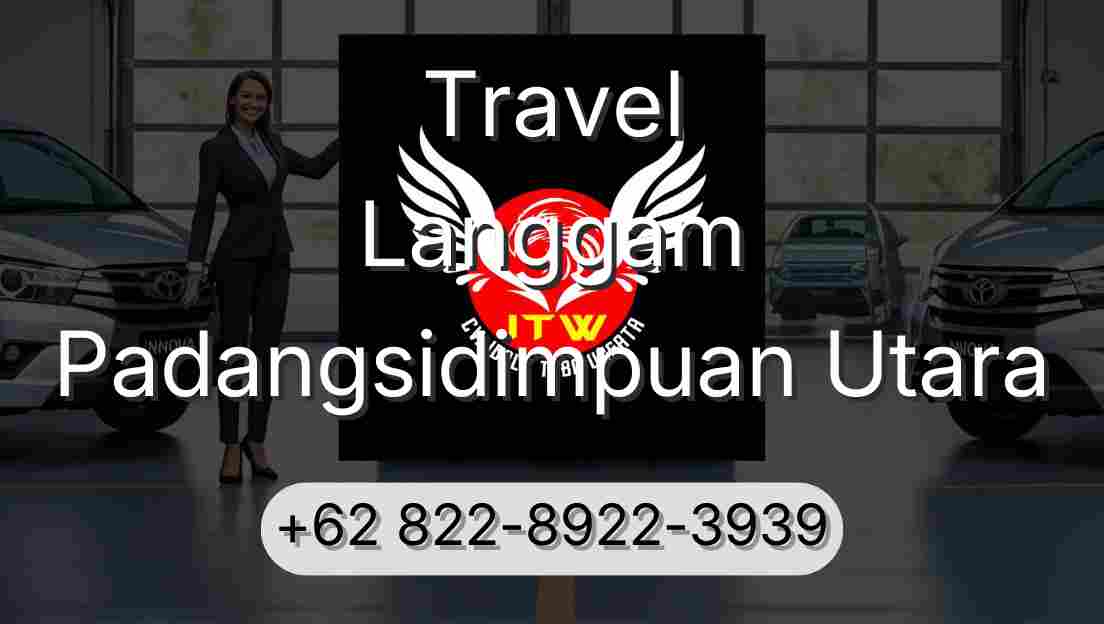 Travel Langgam Padangsidimpuan Utara