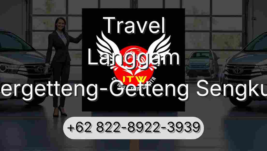 Travel Langgam Pergetteng-Getteng Sengkut
