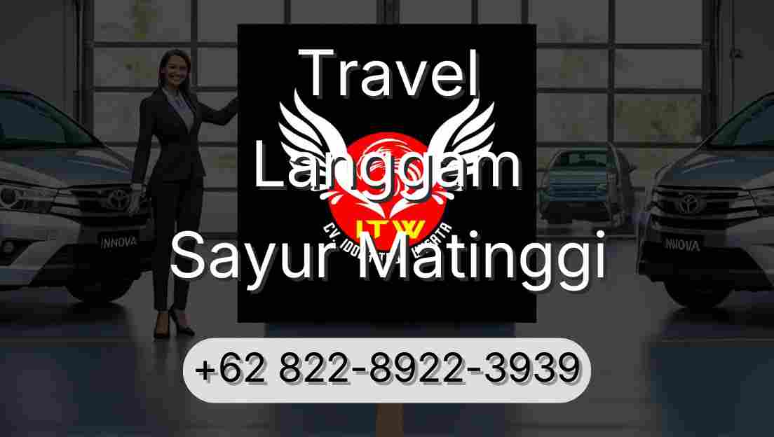 Travel Langgam Sayur Matinggi