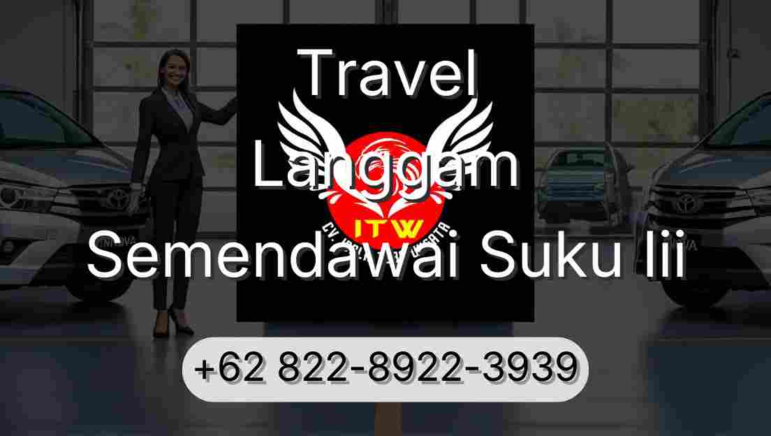 Travel Langgam Semendawai Suku Iii