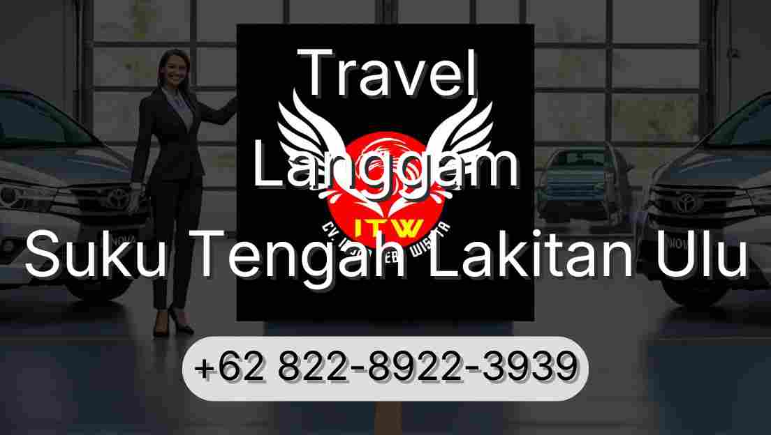 Travel Langgam Suku Tengah Lakitan Ulu