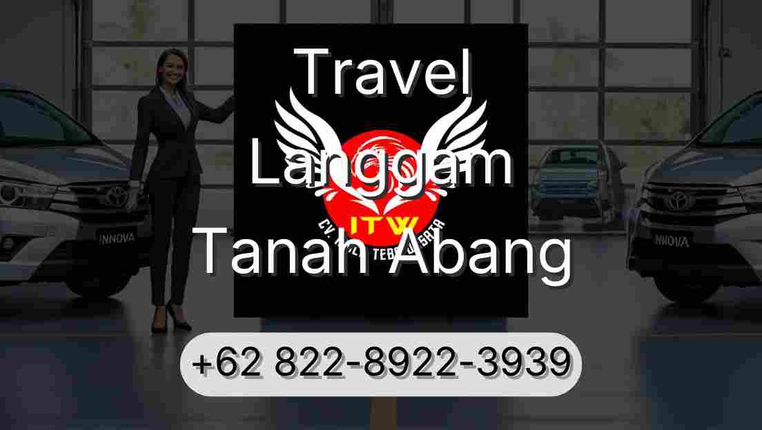 Travel Langgam Tanah Abang