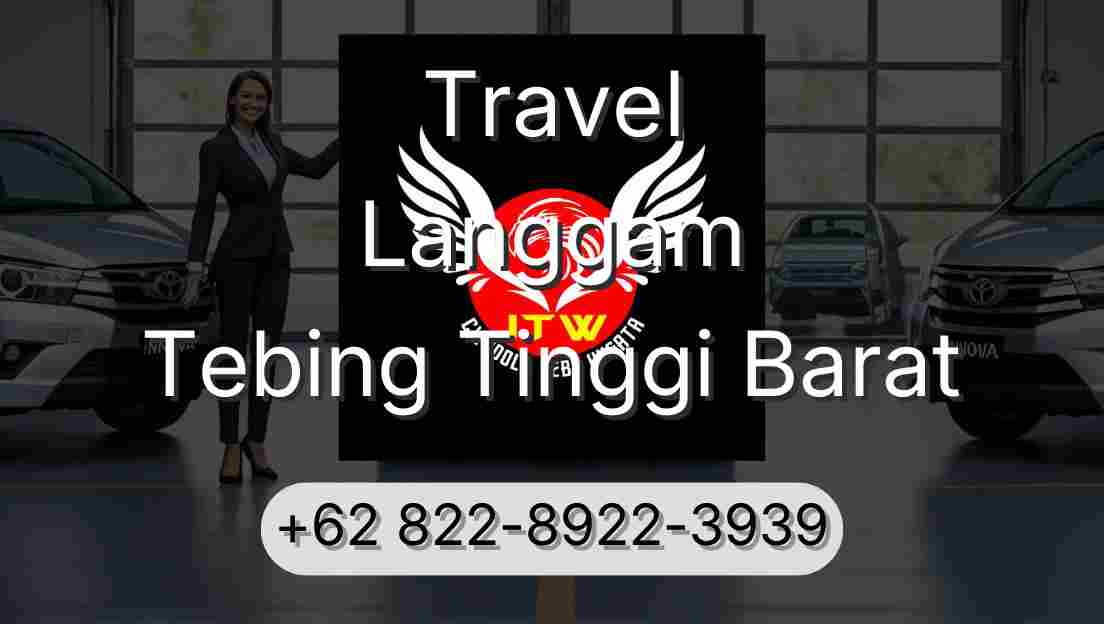 Travel Langgam Tebing Tinggi Barat