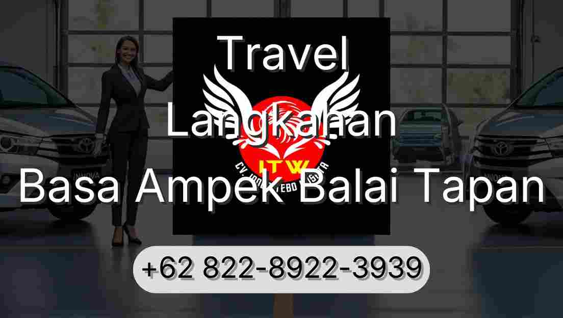 Travel Langkahan Basa Ampek Balai Tapan