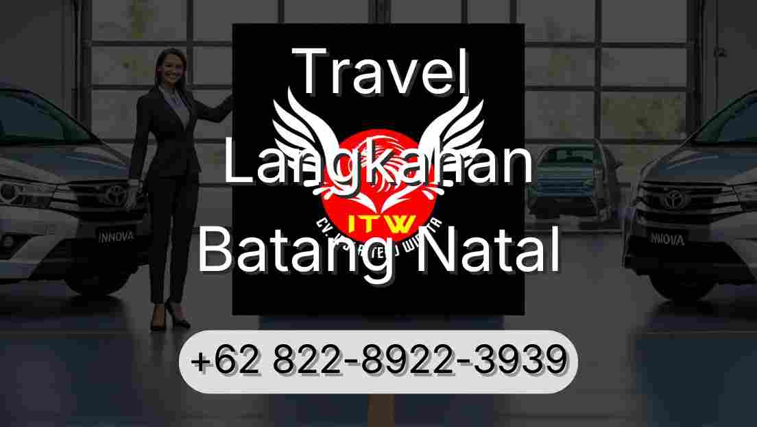 Travel Langkahan Batang Natal