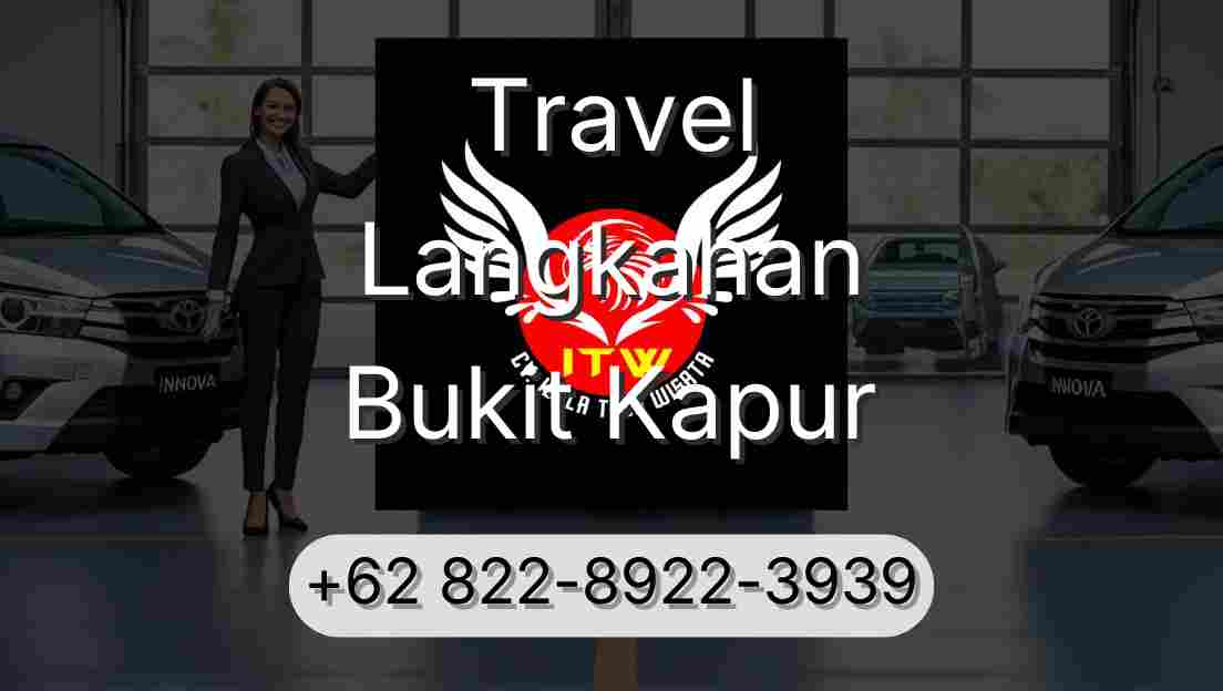 Travel Langkahan Bukit Kapur
