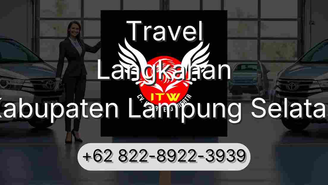 Travel Langkahan Kabupaten Lampung Selatan
