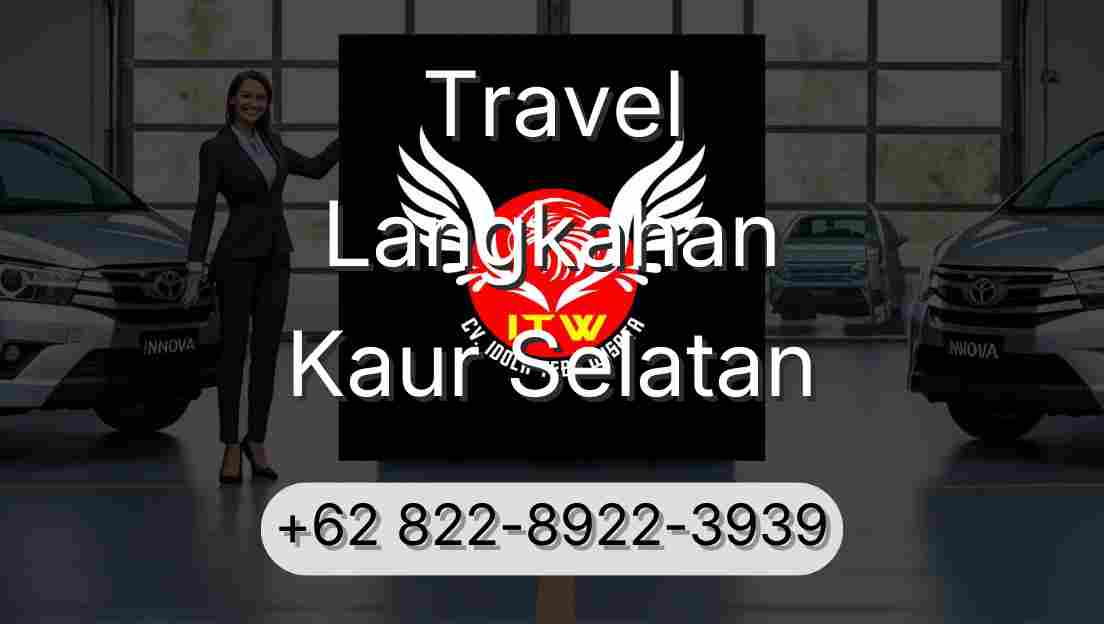 Travel Langkahan Kaur Selatan