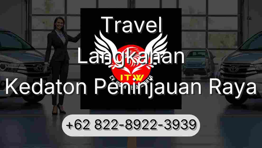 Travel Langkahan Kedaton Peninjauan Raya