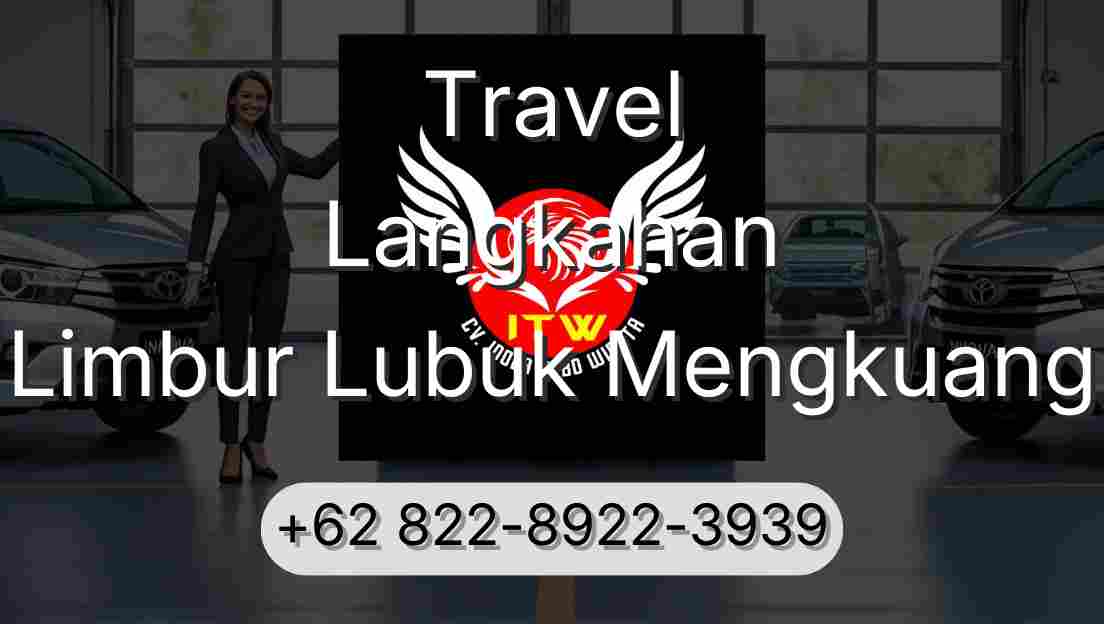 Travel Langkahan Limbur Lubuk Mengkuang