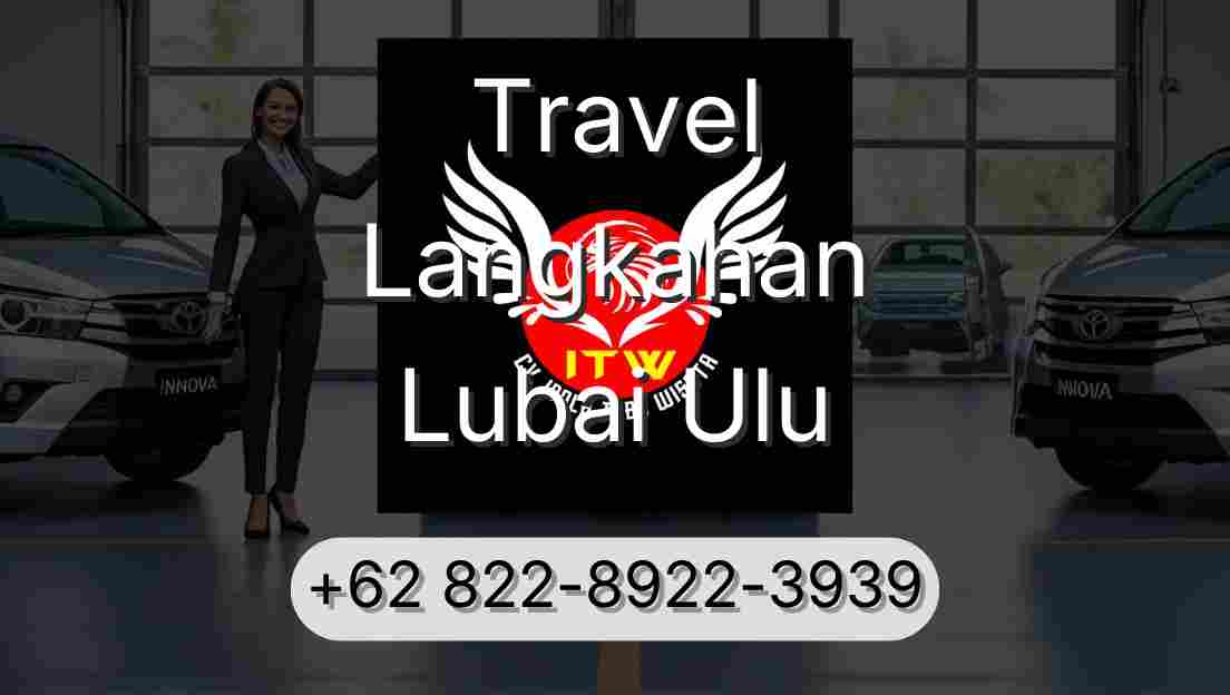 Travel Langkahan Lubai Ulu