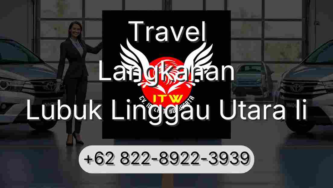 Travel Langkahan Lubuk Linggau Utara Ii