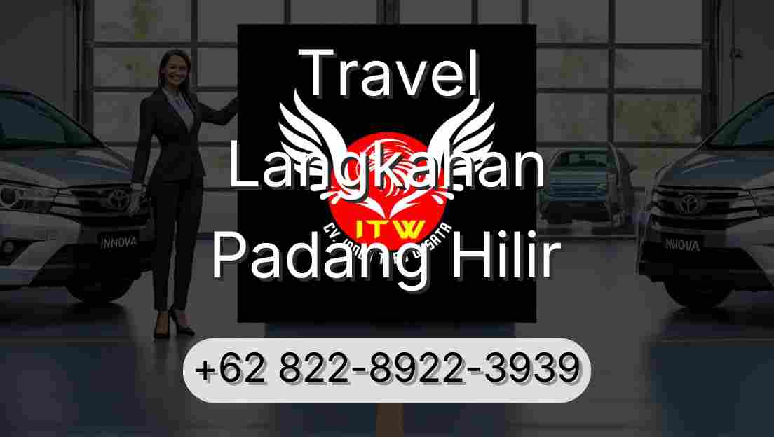 Travel Langkahan Padang Hilir