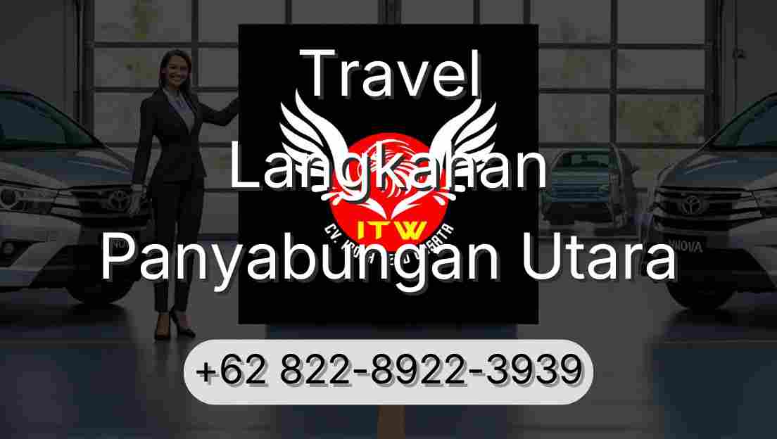 Travel Langkahan Panyabungan Utara