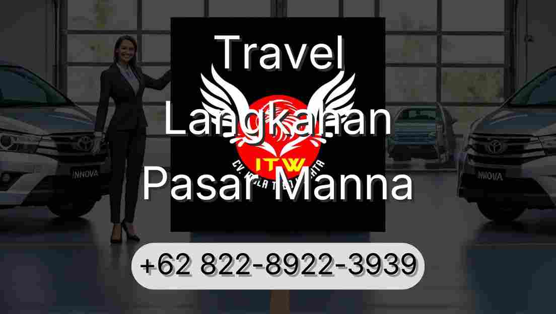 Travel Langkahan Pasar Manna