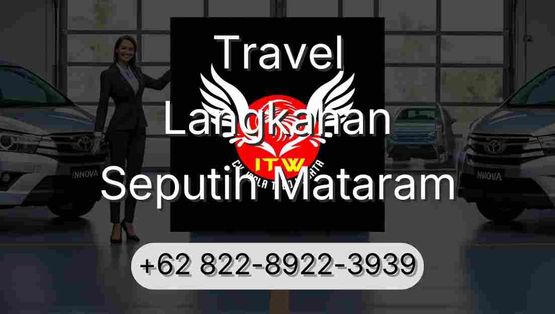 Travel Langkahan Seputih Mataram