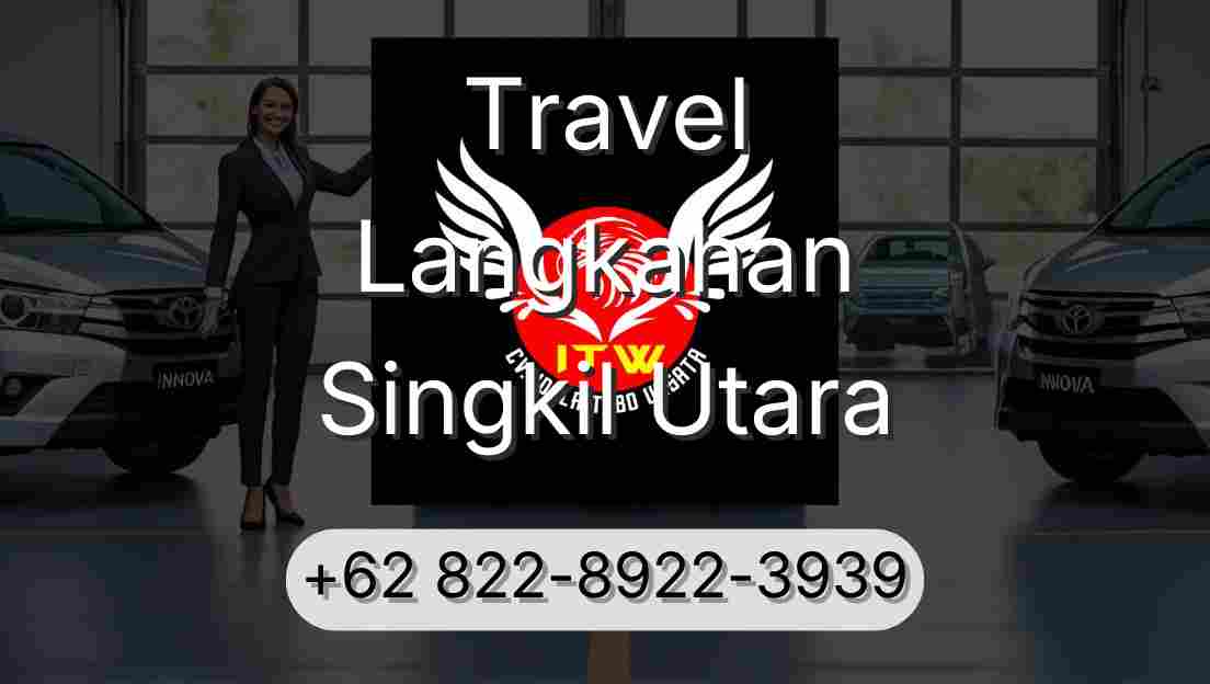 Travel Langkahan Singkil Utara
